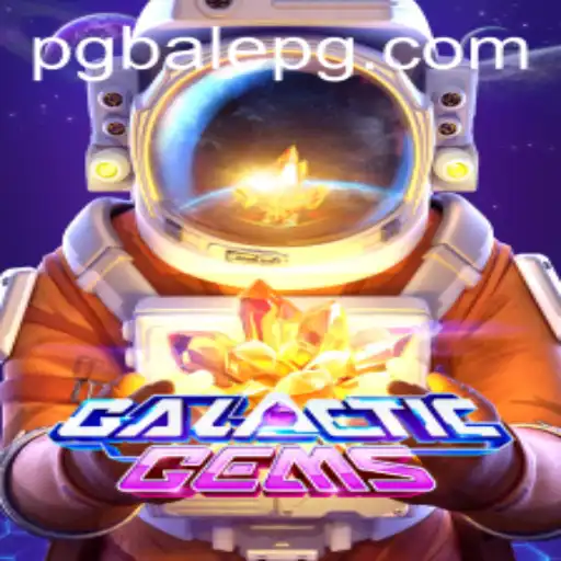 Discover the Thrilling Universe of GalacticGems: An In-Depth Exploration